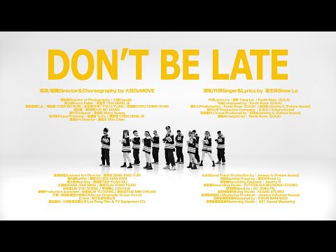 羅志祥 Show Lo《Don&#39;t Be Late》Official Music Video