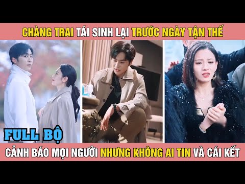 Chậu nước thần kỳ| Chàng trai tái sinh lại trước ngày tận thế, cảnh báo mọi người nhưng không ai tin