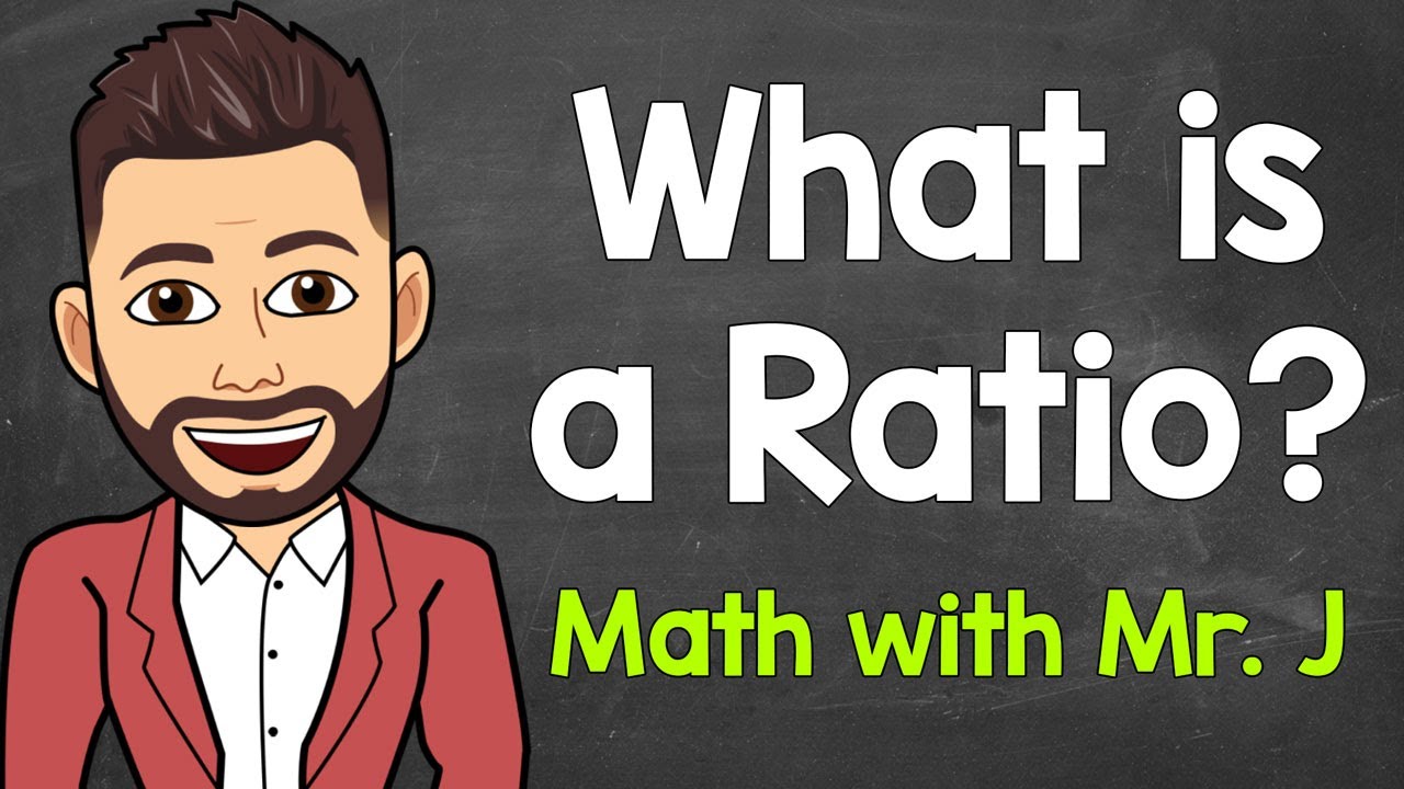 Understanding Ratios with Mr. J