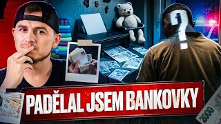 "Tisknout si vlastní peníze nebyl dobrý nápad. Z dětského pokoje na Pankrác." / ZPOVĚĎ TRESTANCE