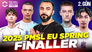 S2G E-SPOR 2025 PMSL EU SPRING BÜYÜK FİNALLER 2. GÜN!! | PUBG MOBILE
