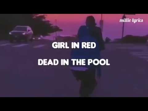 Girl in red - Dead girl in the pool (lyrics)