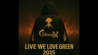 DJ CHINWAX - WE LOVE GREEN 2025 (Backstage & Highlights)
