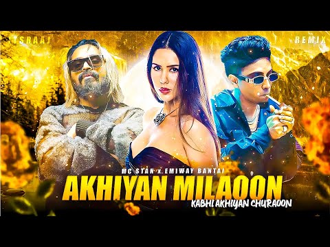 ANKHIYAN MILAOON - EMIWAY X MC STAN | Made By Itsraaj