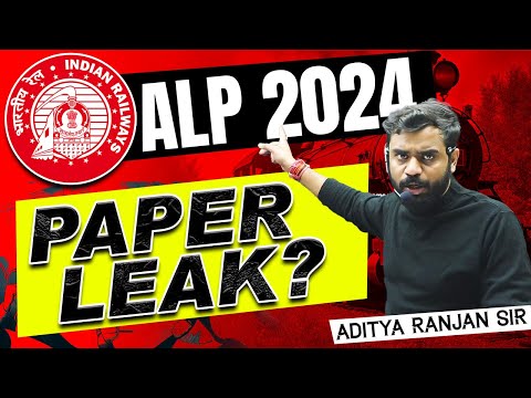 😠ALP PAPER LEAK 2024 || ALP ANALYSIS 2024 || BY ADITYA RANJAN SIR