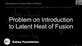 Problem on Introduction to Latent Heat of Fusion