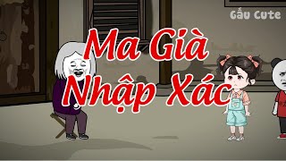 Ma Già Nhập Xác | Gấu Hài Hước | Gấu Cute