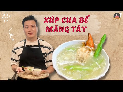 🔥 Cách Làm Xúp Cua Bể Măng Tây – Bổ Dưỡng, Thanh Mát, Ngon Khó Cưỡng | Cùng Cháu Vào Bếp