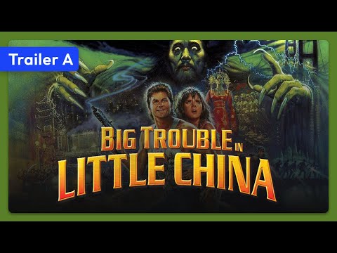 Big Trouble in Little China (1986) Trailer A