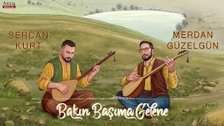 Sercan Kurt & Merdan Güzelgün - Bakın Başıma Gelene | © Arda Müzik 2025