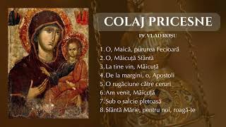 COLAJ PRICESNE MAICA DOMNULUI 2025 - Vlad Roșu