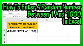 How To Enter, Get, Generate, Insert A Random Number Between 1 And 1000 In Excel Explained