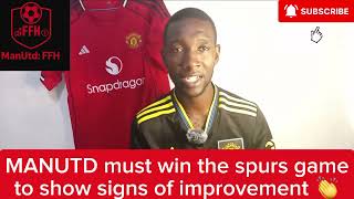 👉 “Spurs vs Manchester United — What United Must Do to Win This Weekend!”