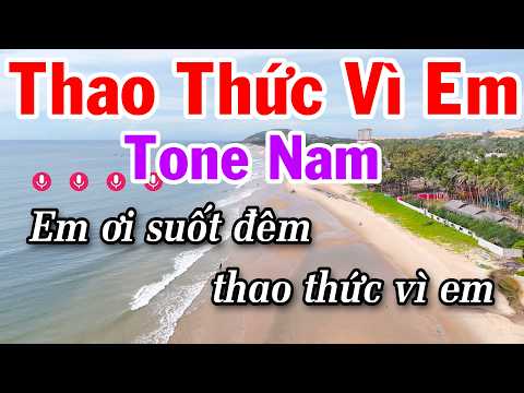 Thao Thức Vì Em Karaoke Tone Nam ( Sol Trưởng ) Beat Dễ Ca