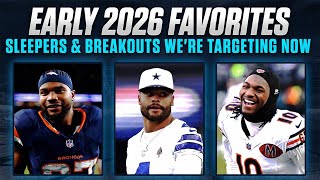 Early 2026 Fantasy Targets: Who We Love Before Draft Season Begins! | 2026 Fantasy Football Advice