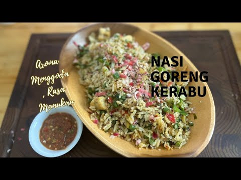 Nasi Goreng Kerabu | Aroma Menggoda, Rasa Memukau |