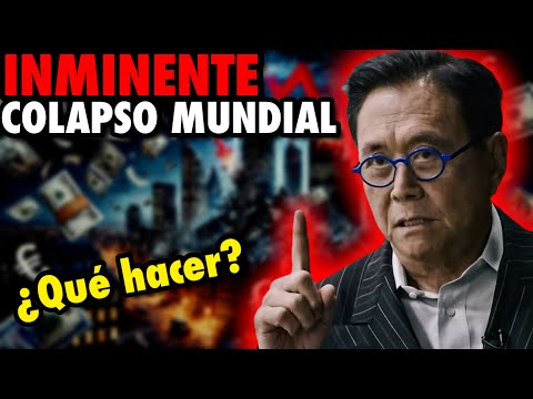 INMINENTE GRAN COLAPSO MUNDIAL FINANCIERO ¿Qué hacer?