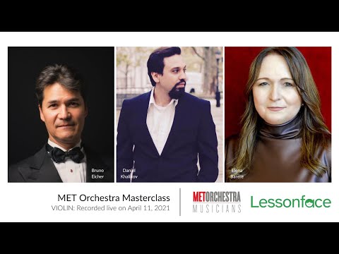MET Orchestra Musicians Violin Masterclass - Highlights - Recorded Live on April 11, 2021