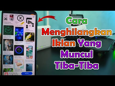 Cara Atasi Iklan Mengganggu Yang Muncul Tiba Tiba Di HP Android | 100% Berhasil