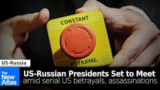 US-Russian Presidents to Meet: US Prepares Dagger of Betrayal (Again)