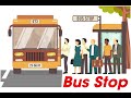Understanding a Bus Stop