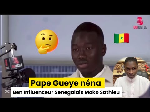 Incroyable Pape Gueye néna ben Influenceur sénégalais moko Sathieu Halissam