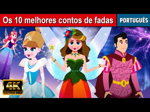 10 melhores contos de fadas - Historinha infantil em Portugues | historinha para criança dormir