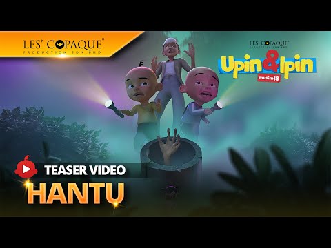 Upin & Ipin Musim 18 - Hantu (Episod Baru)