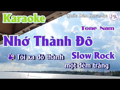 Karaoke Nhớ Thành Đô | Slow Rock | Tone Nam (Bm,Tp:60) | Quốc Dân Karaoke
