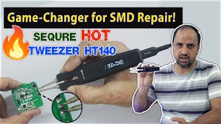 Say Goodbye to SMD Desoldering Headaches! 🔥 Sequre HT140 Hot Tweezer in Action!