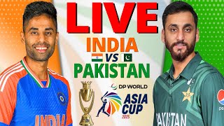 🔴 IND vs PAK, Cricket Match Live, Asia Cup 2025, Live Cricket Today India vs Pakistan Live Match