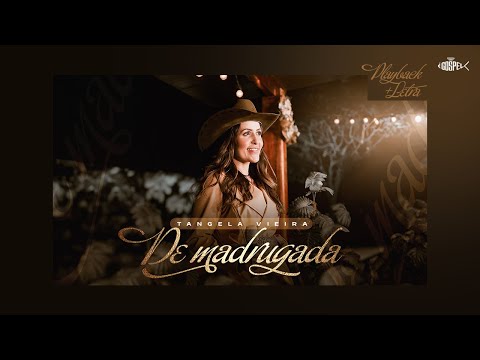 Tangela Vieira - De Madrugada | Playback Com Letra