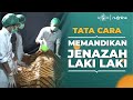 Tatacara Memandikan Jenazah