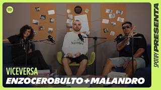 VICEVERSA: ENZOCEROBULTO + MALANDRO