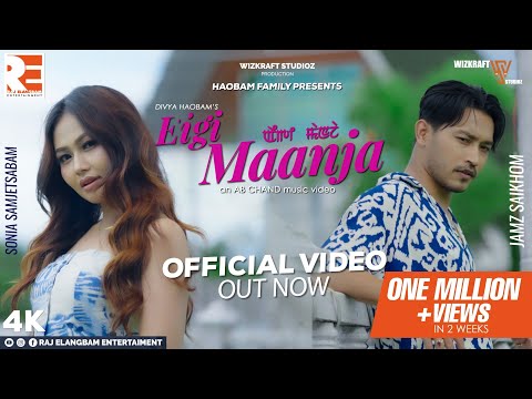 Eigi Maanja | Divya Haobam | Jamz & Sonia | Raj Elangbam | Official Video 4k