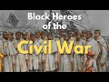 Black Contributions in the Civil War