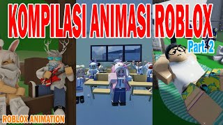 Kompilasi Animasi Roblox Part 2 #robloxanimation
