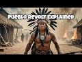 Pueblo Revolt and Spanish Colonization