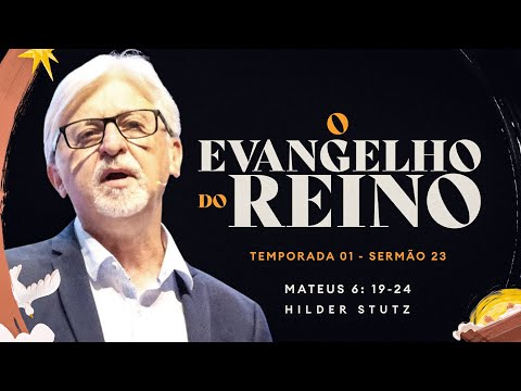 Rev Hilder Stutz | Mateus 6.19-24 | 29/09/2024