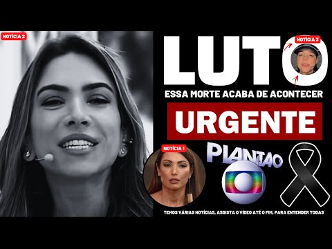 👉 LUTO NESSA QUINTA-FEIRA: MORREU QUERIDA │ Patrícia Abravanel, chega notícia.. │ Patrícia Poeta..