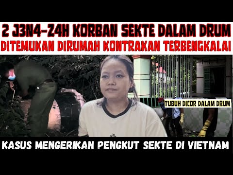 2 J3N4-Z4H DALAM DRUM Di Rumah Kontrakan Para Sekte