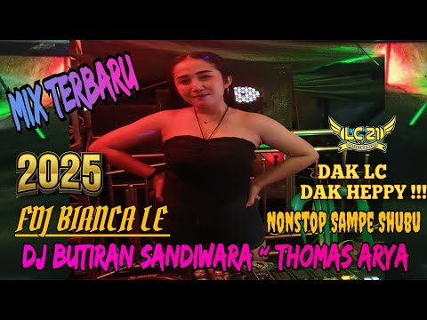 DJ TERBARU ‼️ OT LC21 ENTERTAINMENT ‼️ DJ BUTIRAN SANDIWARA ‼️FDJ BIANCA LE ‼️ NONSTOP