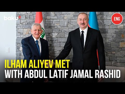 President of Azerbaijan Ilham Aliyev met with President of Iraq Abdul Latif Jamal Rashid in Davos