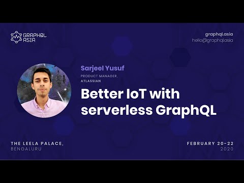 Better IoT with Serverless GraphQL
