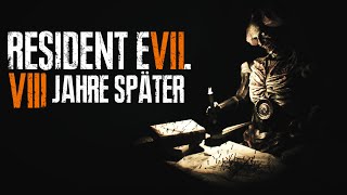 Resident Evil 7 - 8 Jahre später