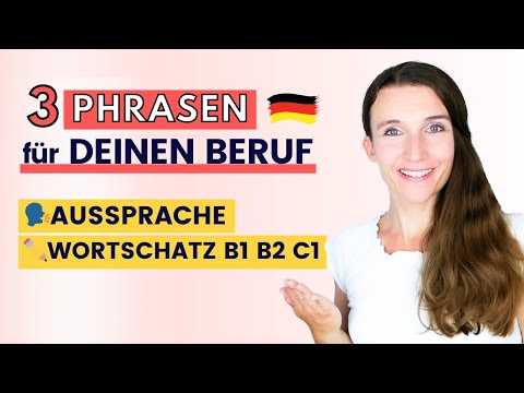 3 Phrasen, die du im Job richtig sagen MUSST! Aussprache & Wortschatz | Deutsch B1 B2 C1