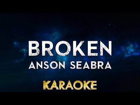 Anson Seabra – Broken (Karaoke Instrumental)