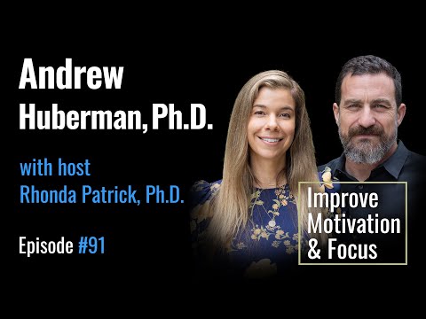 Andrew Huberman, PhD: How to Improve Motivation & Focus By Leveraging Dopamine