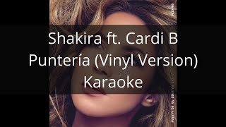 Shakira ft. Cardi B - Puntería (Vinyl Version) - Karaoke