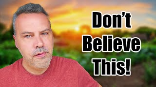 The BIGGEST Gardening LIE! It will waste your time & energy!